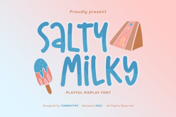 Salty Milky: A Charming Display Typeface for Playful Branding