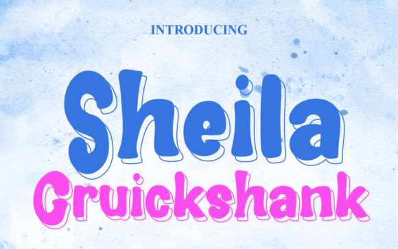 Sheila Cruickshank: A Whimsical Display Font for Playful Branding
