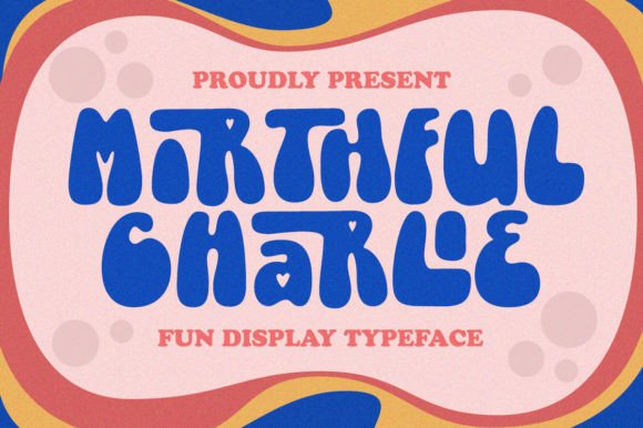 Upgrade Your Brand with Mirthful Charlie: The Perfect Display Typeface